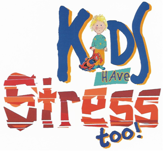 Kids Have Stress