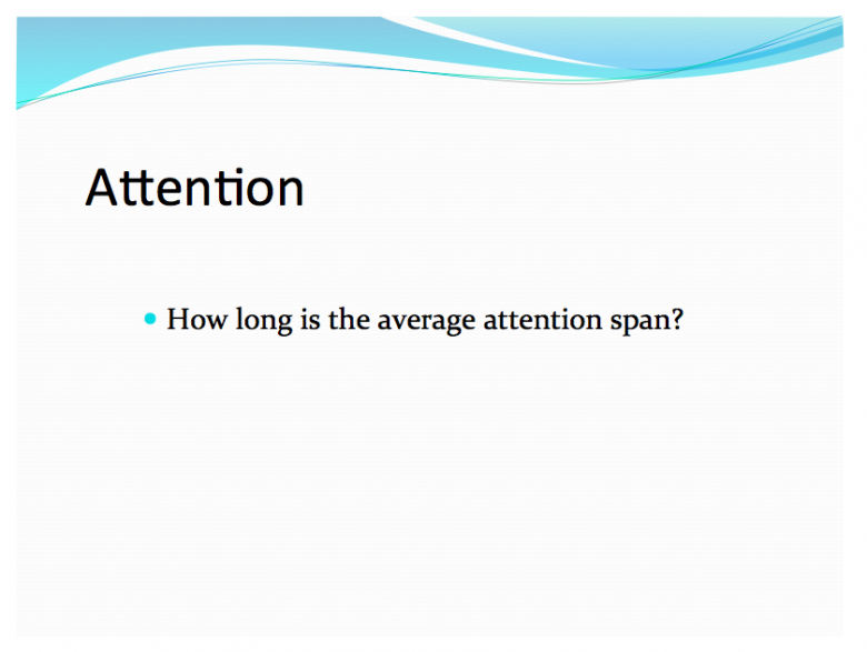 Attention